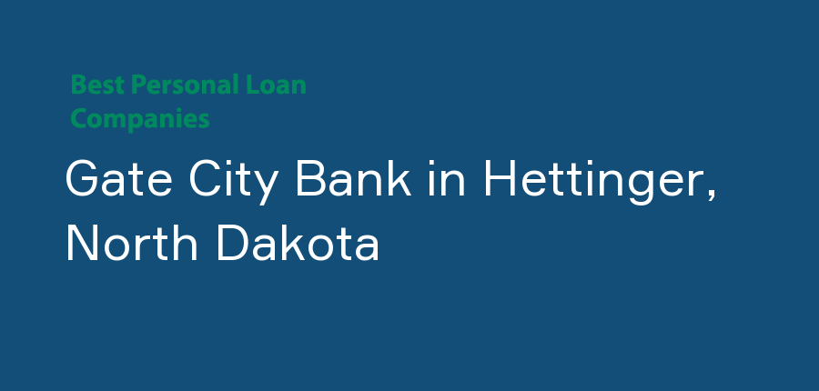 Gate City Bank in North Dakota, Hettinger