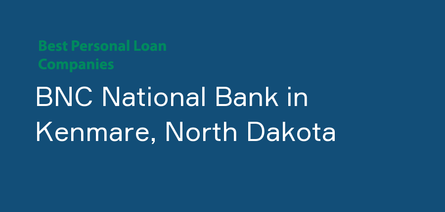 BNC National Bank in North Dakota, Kenmare