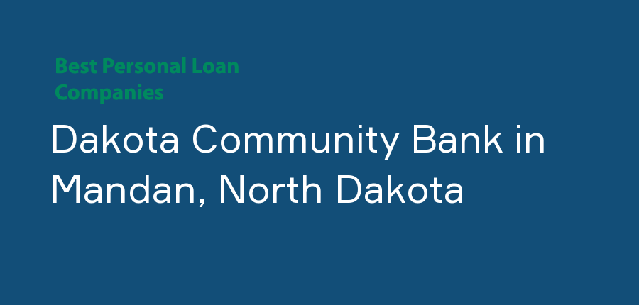 Dakota Community Bank in North Dakota, Mandan