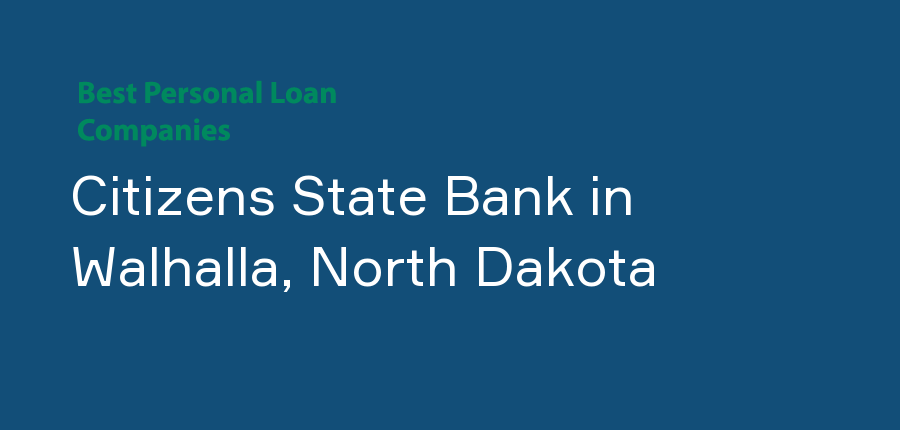 Citizens State Bank in North Dakota, Walhalla