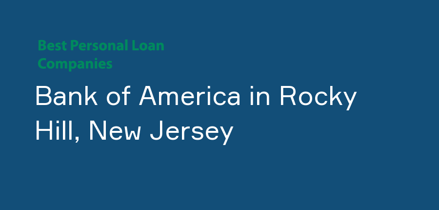 Bank of America in New Jersey, Rocky Hill