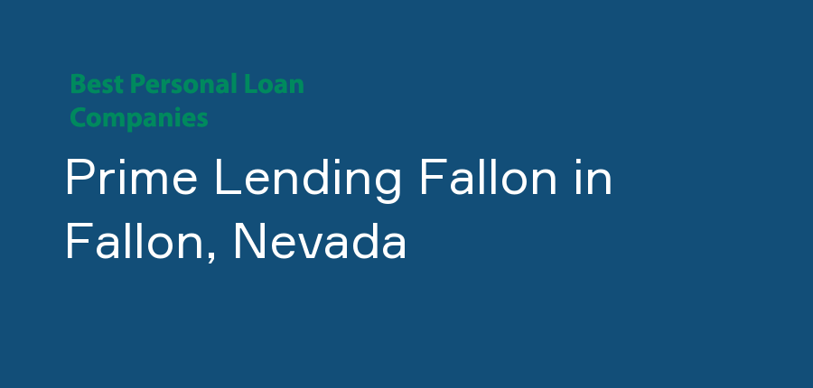 Prime Lending Fallon in Nevada, Fallon