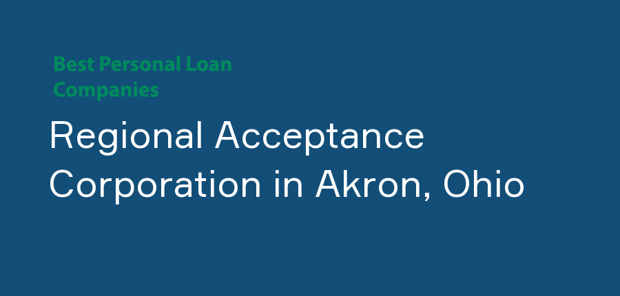 Regional Acceptance Corporation in Ohio, Akron