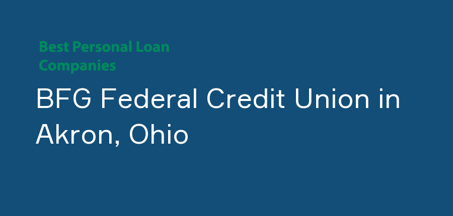 BFG Federal Credit Union in Ohio, Akron