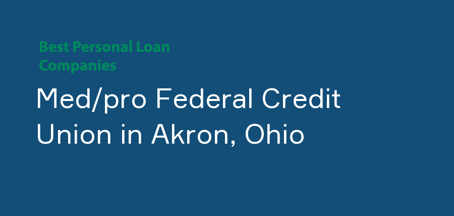 Med/pro Federal Credit Union in Ohio, Akron
