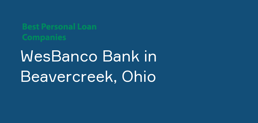 WesBanco Bank in Ohio, Beavercreek