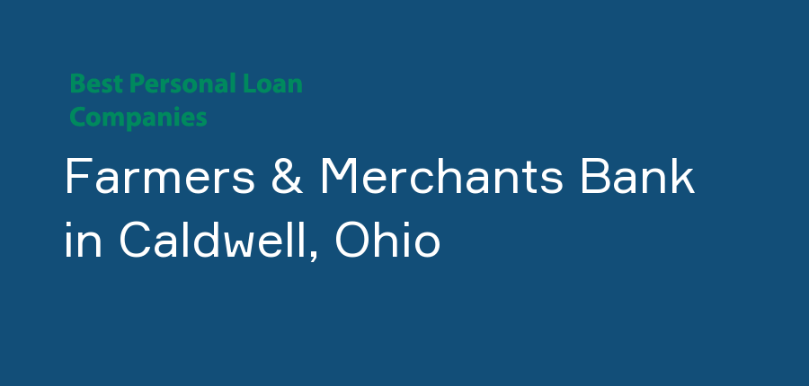 Farmers & Merchants Bank in Ohio, Caldwell