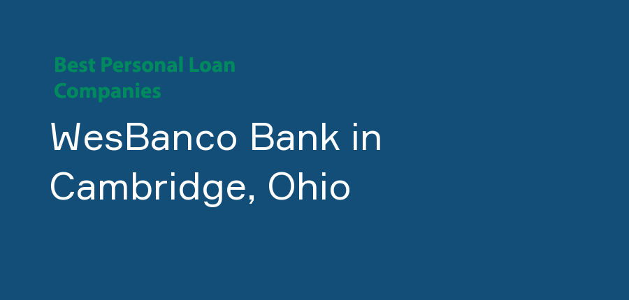 WesBanco Bank in Ohio, Cambridge