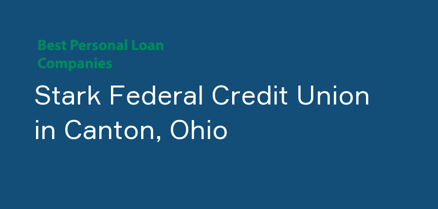 Stark Federal Credit Union in Ohio, Canton