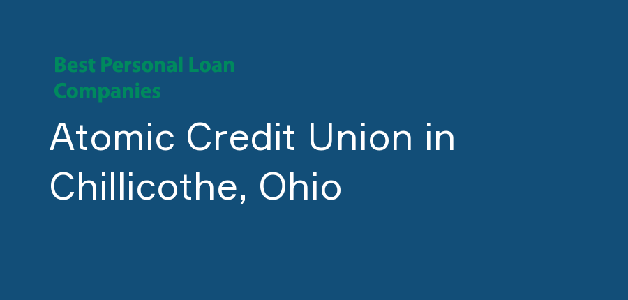 Atomic Credit Union in Ohio, Chillicothe