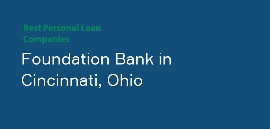 Foundation Bank in Ohio, Cincinnati