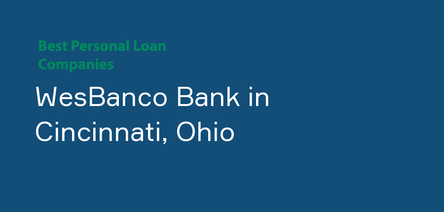 WesBanco Bank in Ohio, Cincinnati