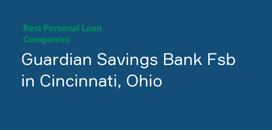 Guardian Savings Bank Fsb in Ohio, Cincinnati
