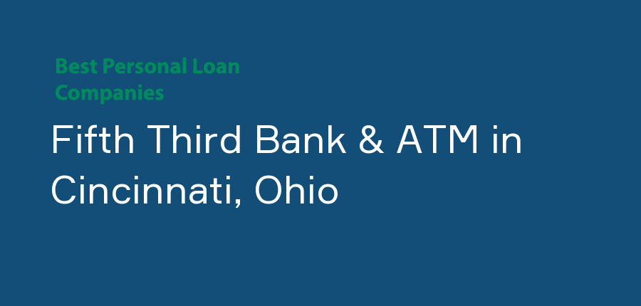 Fifth Third Bank & ATM in Ohio, Cincinnati