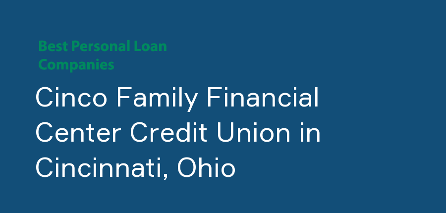 Cinco Family Financial Center Credit Union in Ohio, Cincinnati