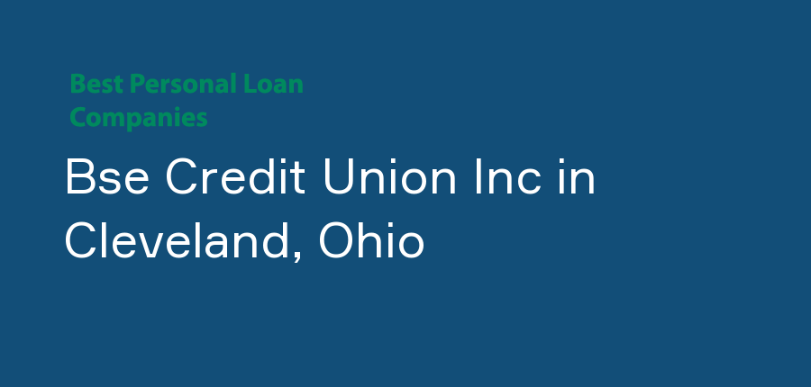 Bse Credit Union Inc in Ohio, Cleveland