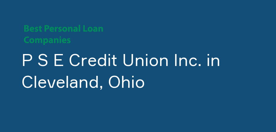 P S E Credit Union Inc. in Ohio, Cleveland