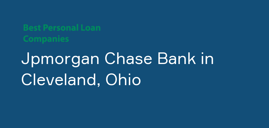 Jpmorgan Chase Bank in Ohio, Cleveland