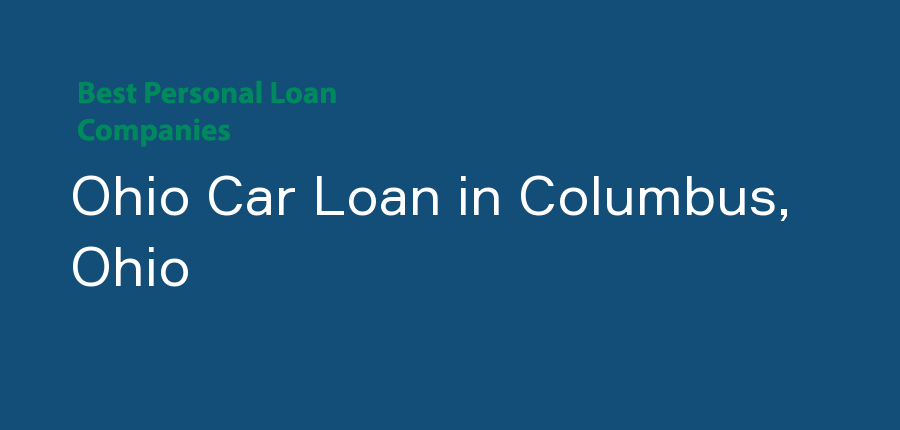 Ohio Car Loan in Ohio, Columbus