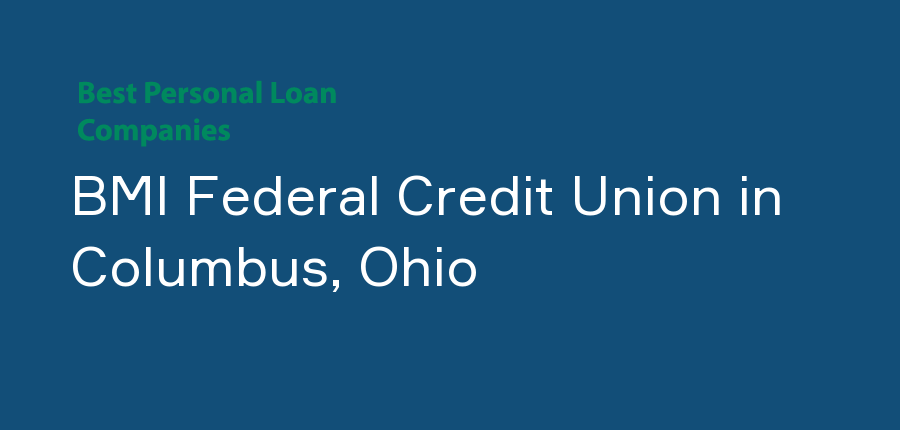 BMI Federal Credit Union in Ohio, Columbus