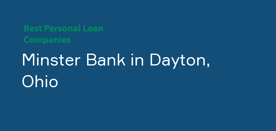 Minster Bank in Ohio, Dayton