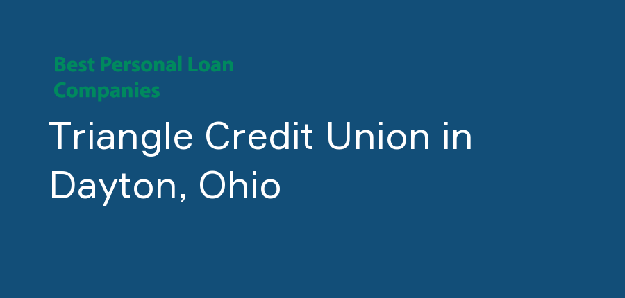 Triangle Credit Union in Ohio, Dayton