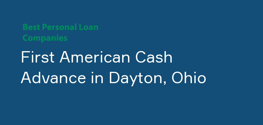 First American Cash Advance in Ohio, Dayton