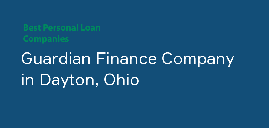 Guardian Finance Company in Ohio, Dayton