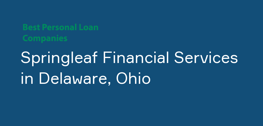 Springleaf Financial Services in Ohio, Delaware
