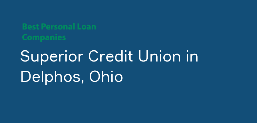 Superior Credit Union in Ohio, Delphos