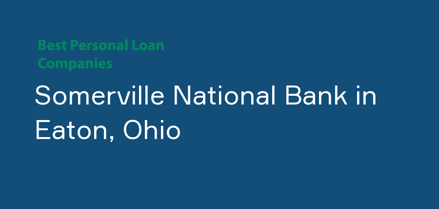 Somerville National Bank in Ohio, Eaton