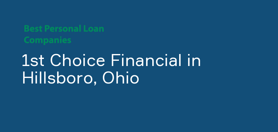 1st Choice Financial in Ohio, Hillsboro