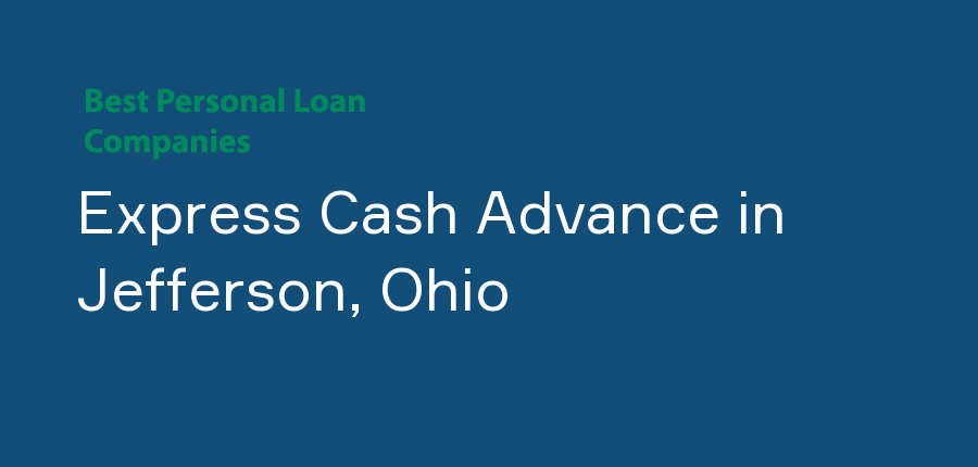 Express Cash Advance in Ohio, Jefferson