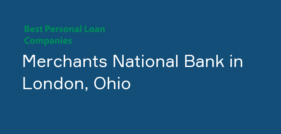 Merchants National Bank in Ohio, London