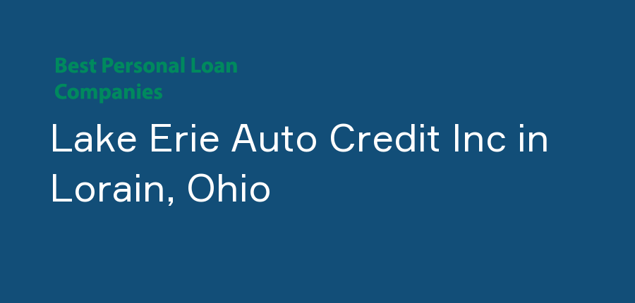 Lake Erie Auto Credit Inc in Ohio, Lorain