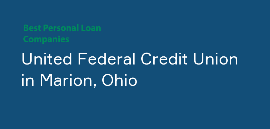 United Federal Credit Union in Ohio, Marion