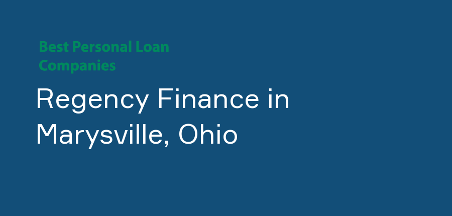 Regency Finance in Ohio, Marysville