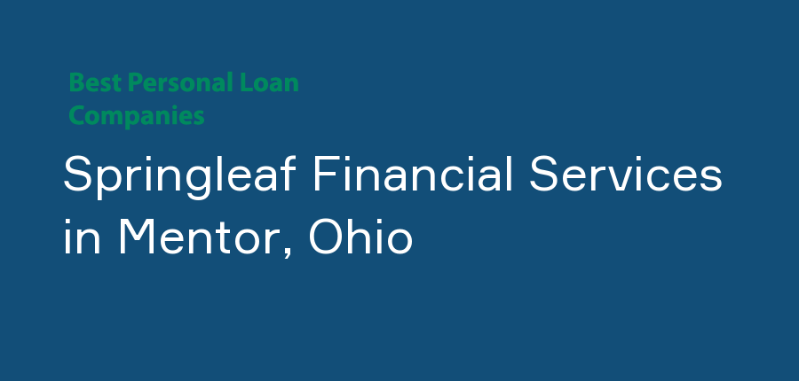 Springleaf Financial Services in Ohio, Mentor