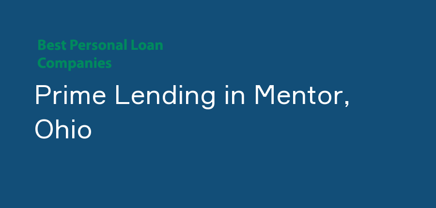 Prime Lending in Ohio, Mentor