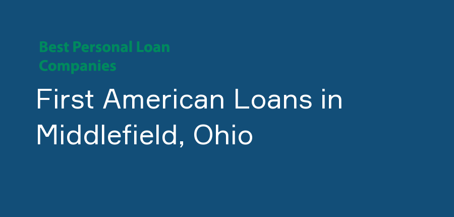 First American Loans in Ohio, Middlefield