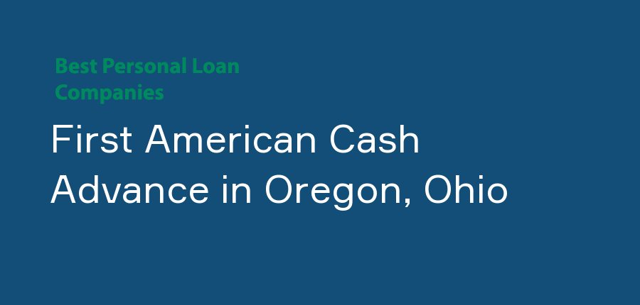 First American Cash Advance in Ohio, Oregon