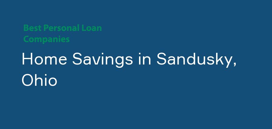 Home Savings in Ohio, Sandusky