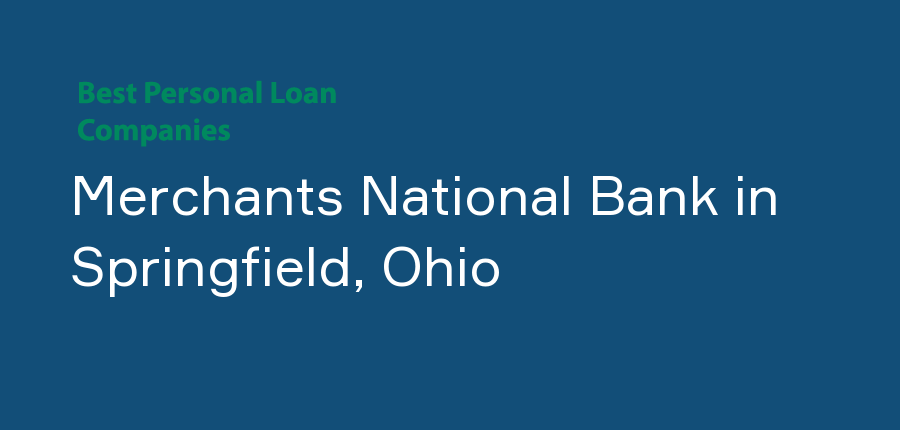 Merchants National Bank in Ohio, Springfield