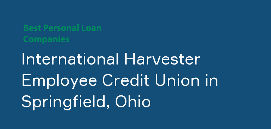International Harvester Employee Credit Union in Ohio, Springfield