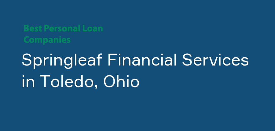 Springleaf Financial Services in Ohio, Toledo