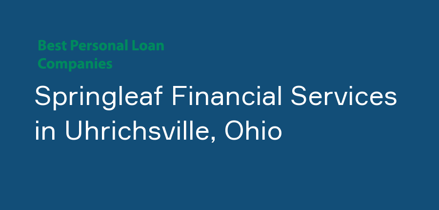 Springleaf Financial Services in Ohio, Uhrichsville