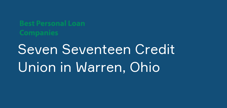 Seven Seventeen Credit Union in Ohio, Warren