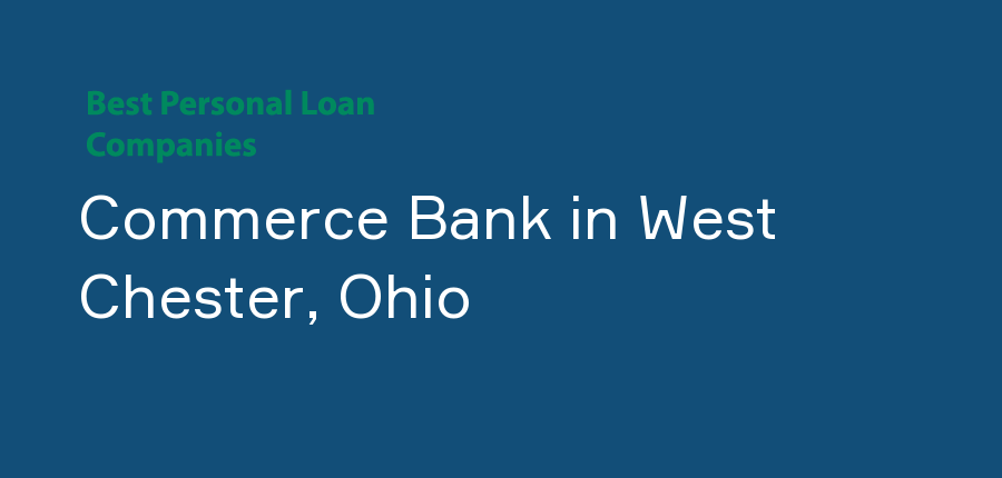 Commerce Bank in Ohio, West Chester