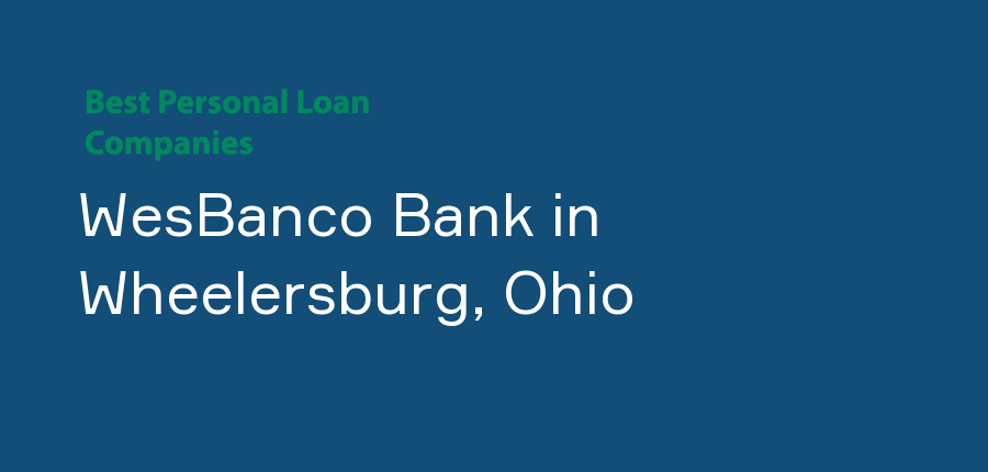 WesBanco Bank in Ohio, Wheelersburg