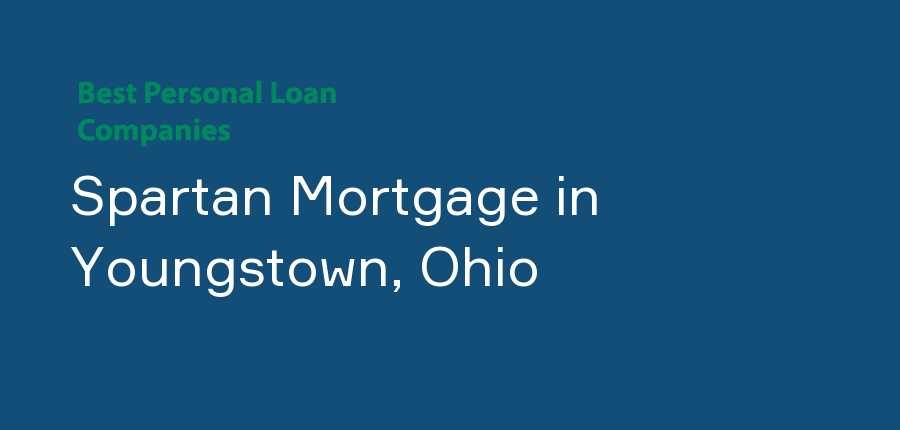 Spartan Mortgage in Ohio, Youngstown